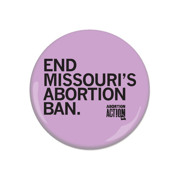 End Missouri's Abortion Ban Button