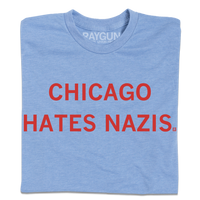 Chicago Hates Nazis