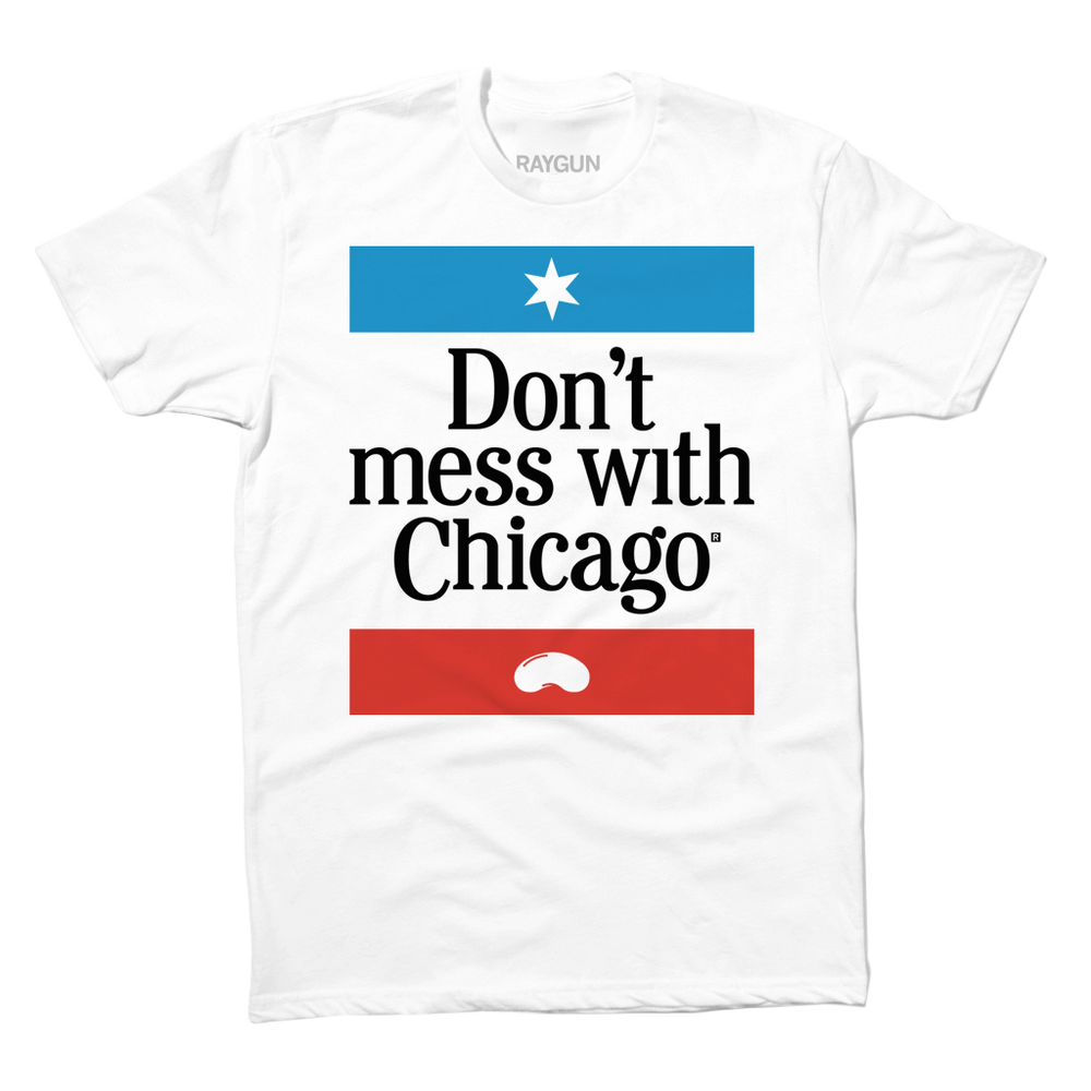 Don't Mess With Chicago