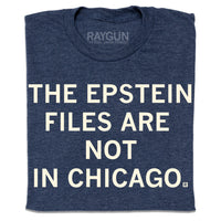 Epstein Files Are Not In Chicago