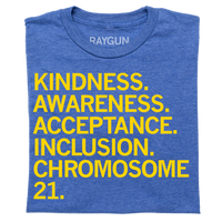 Folded heather royal blue shirt that reads "Kindness. Awareness. Acceptance. Inclusion. Chromosome 21." in yellow ink.