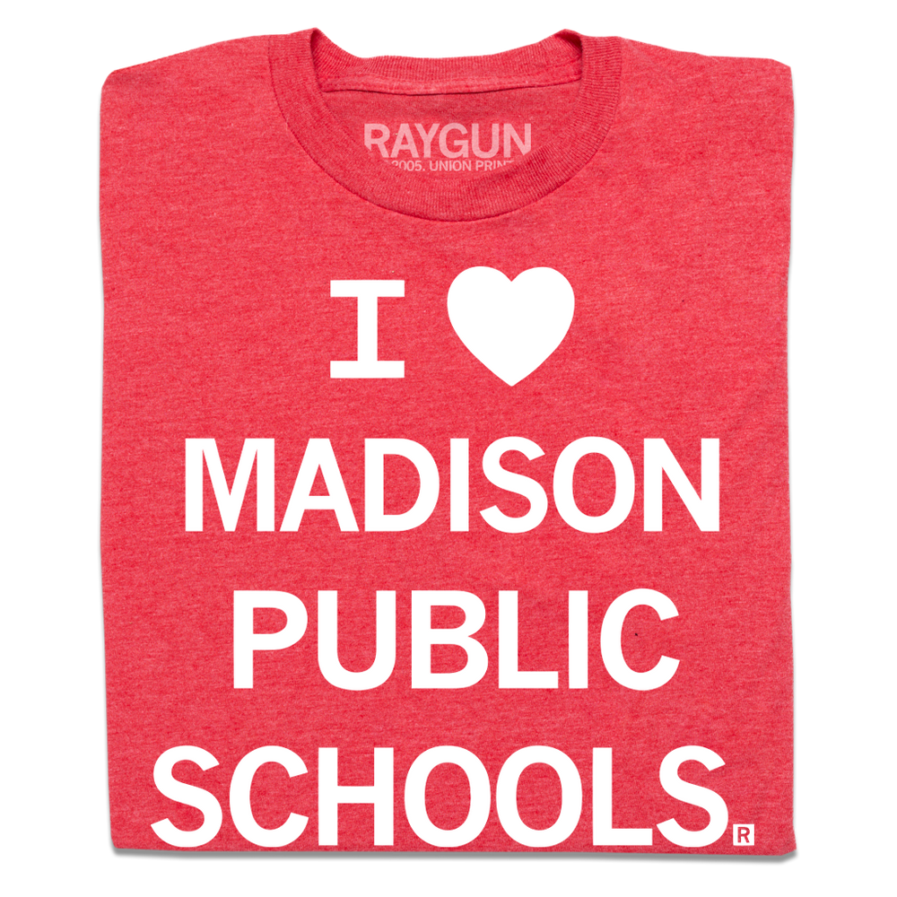 I Heart Madison Public Schools