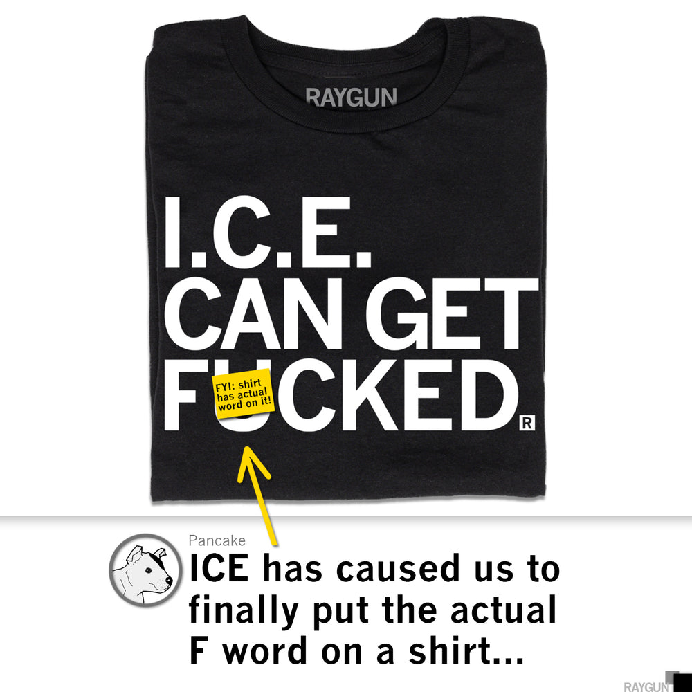ICE Can Get F-ed