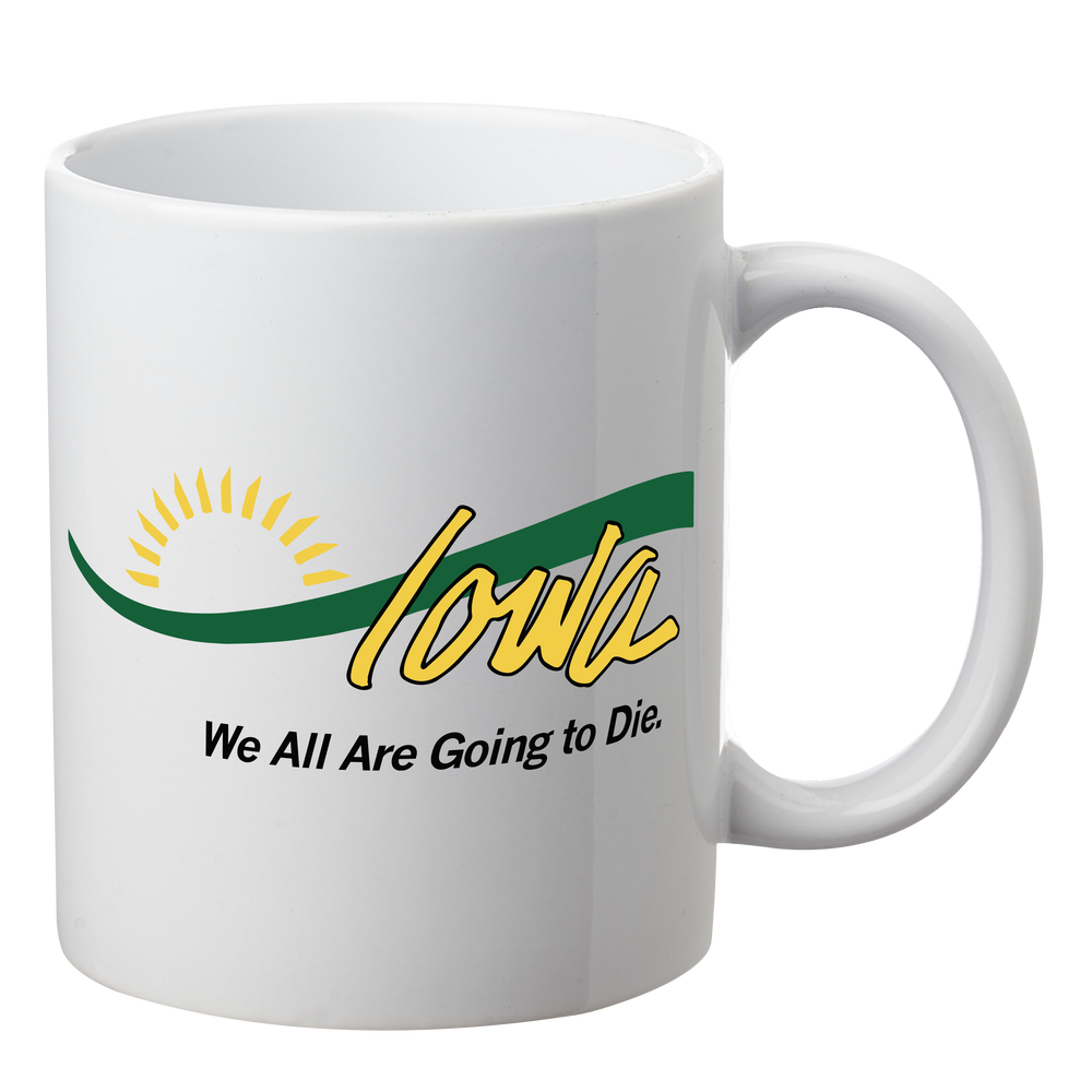 Iowa: We All Are Going to Die Mug