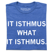 It Isthmus What It Isthmus
