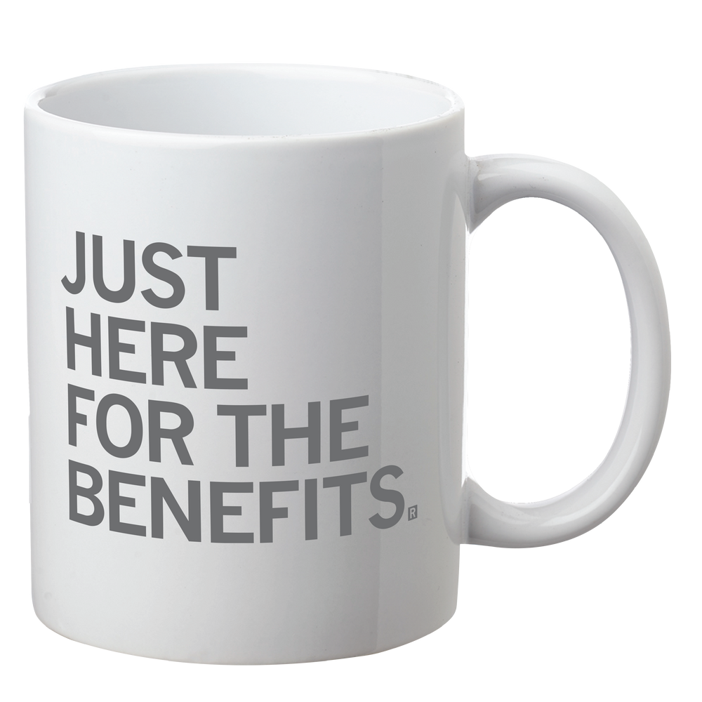 Just Here For The Benefits Mug