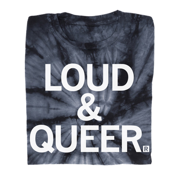 Loud & Queer Tie Dye
