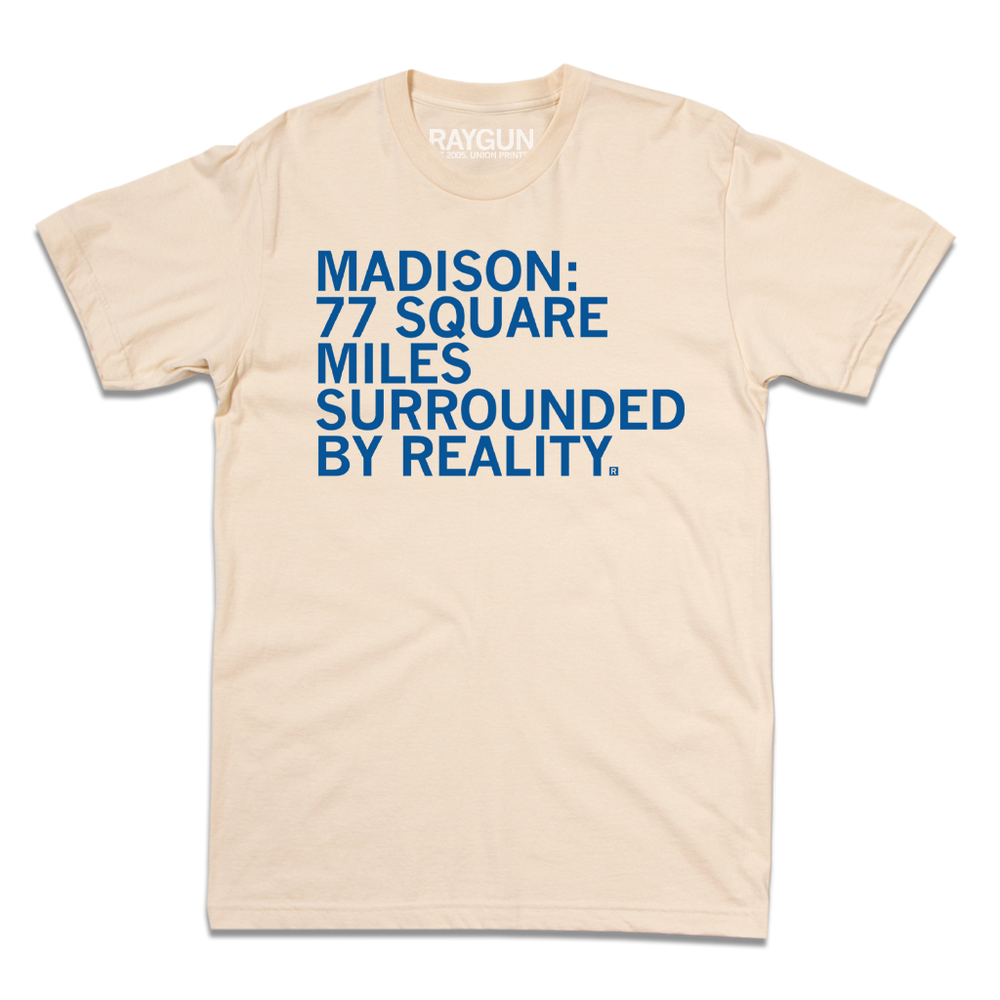Madison: Surrounded By Reality