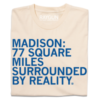 Madison: Surrounded By Reality