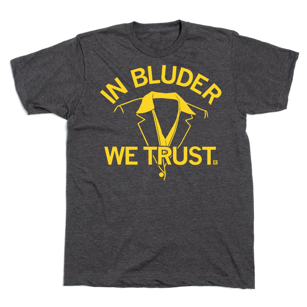 In Bluder We Trust
