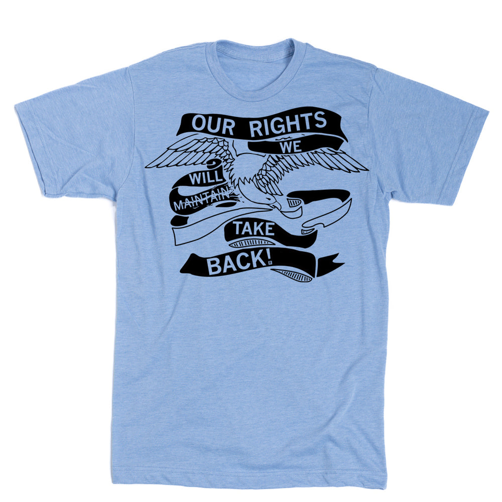 Our Rights We Will Take Back