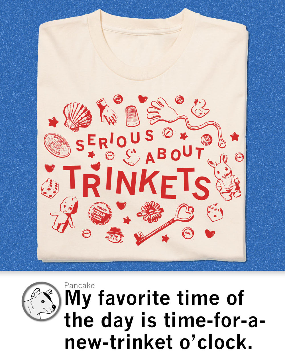 Serious About Trinkets