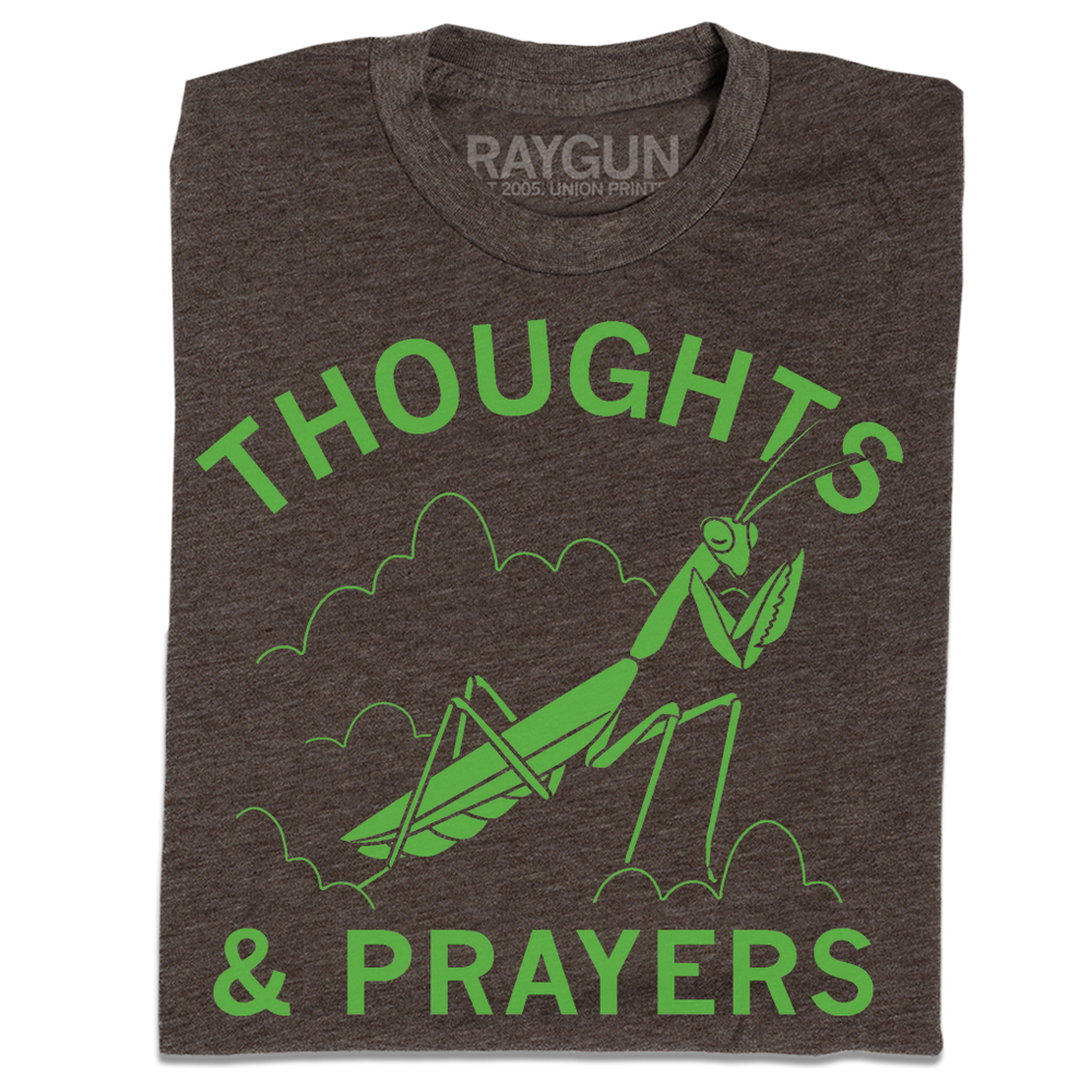 Thoughts & Prayers Mantis
