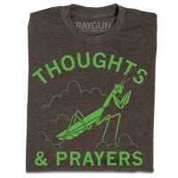 Thoughts & Prayers Mantis