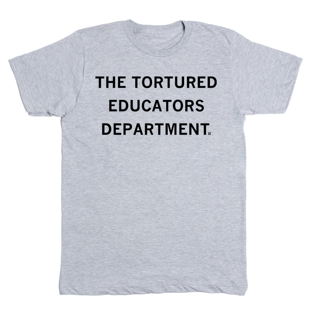 The Tortured Educators Dept