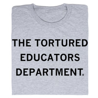 The Tortured Educators Dept
