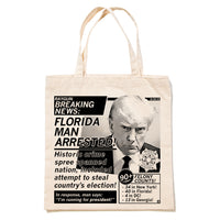 Florida Man Arrested: Trump Mug Shot Tote Bag