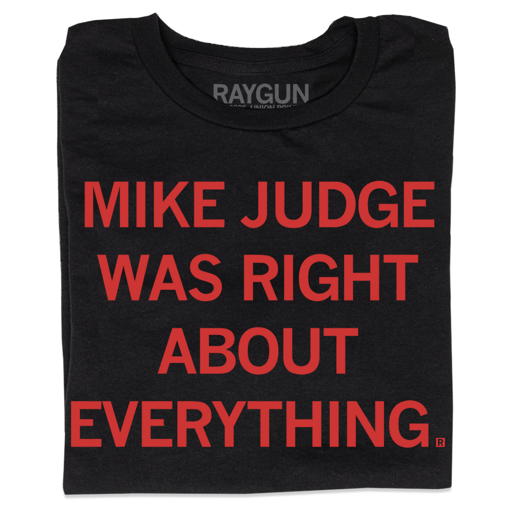 Mike Judge Was Right About Everything