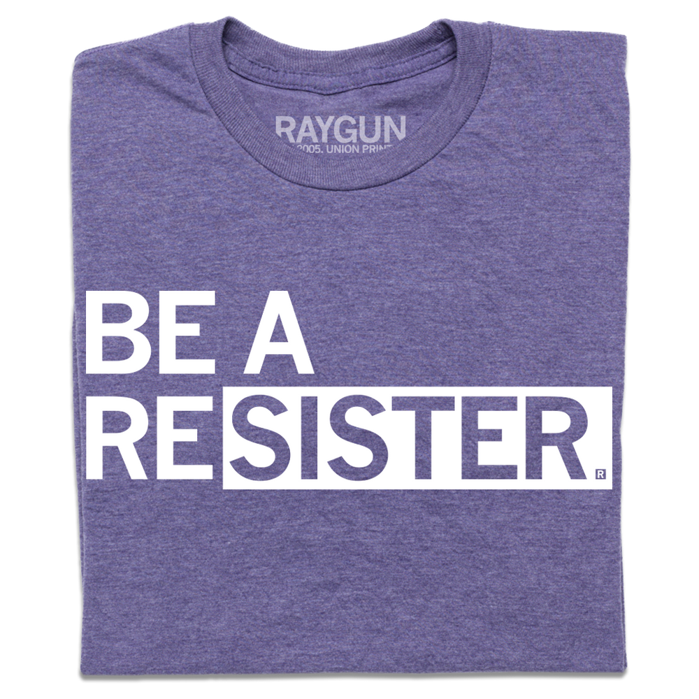 Be a Resister