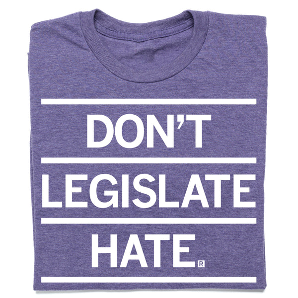Don't Legislate Hate Purple