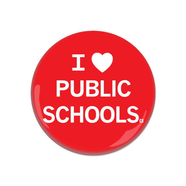 I Heart Public Schools Button