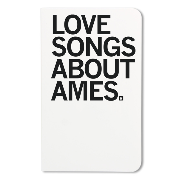 Love Songs About Ames Notebook