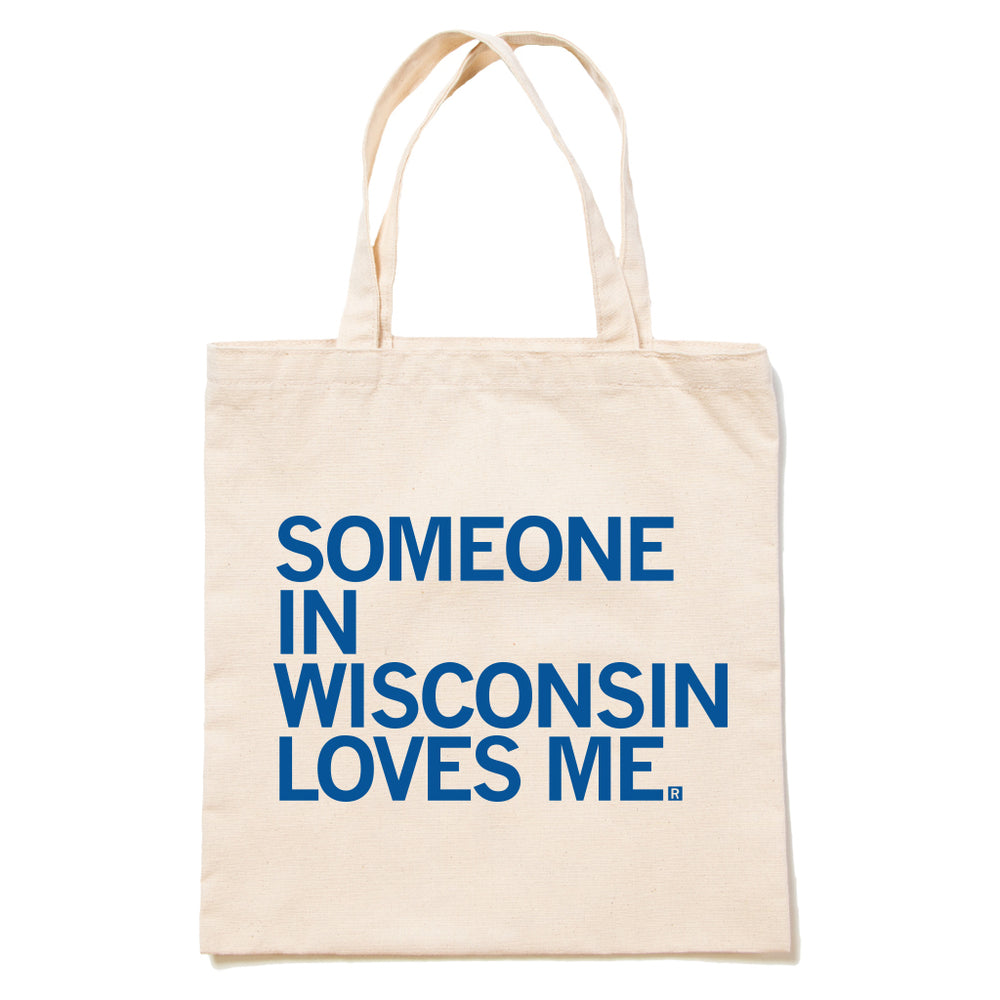 Someone Loves Me WI Tote Bag