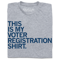 This Is My Voter Registration Shirt