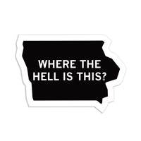 Where The Hell Is Iowa Die-Cut Sticker