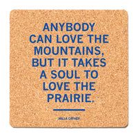 Willa Cather Quote Cork Coaster