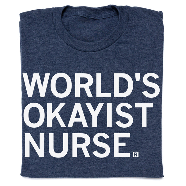 World's Okayist Nurse