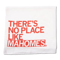 There's No Place Like Mahomes Kitchen Towel