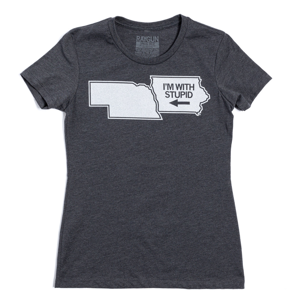 Iowa I'm With Stupid Nebraska Charcoal Black White Raygun T-Shirt Standard Unisex Snug