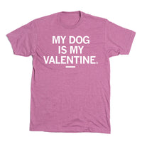 My Dog is My Valentine