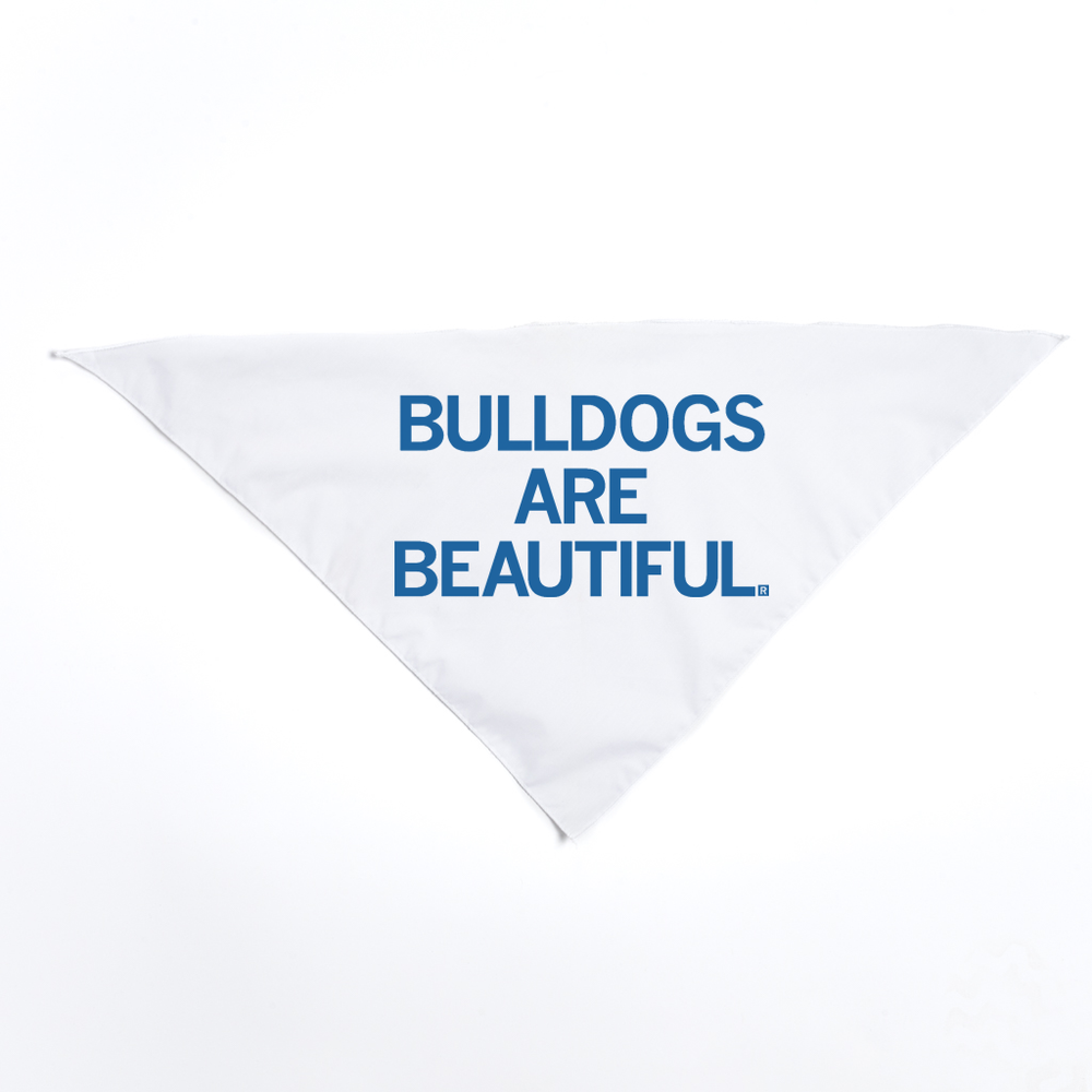 Bulldogs are Beautiful Dog Bandana