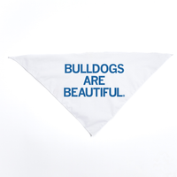 Bulldogs are Beautiful Dog Bandana