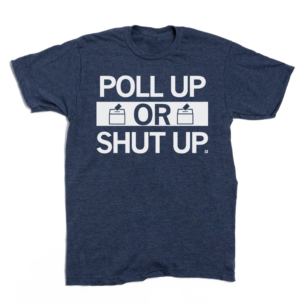Poll Up T-Shirt
