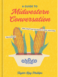 A Guide to Midwestern Conversation Book