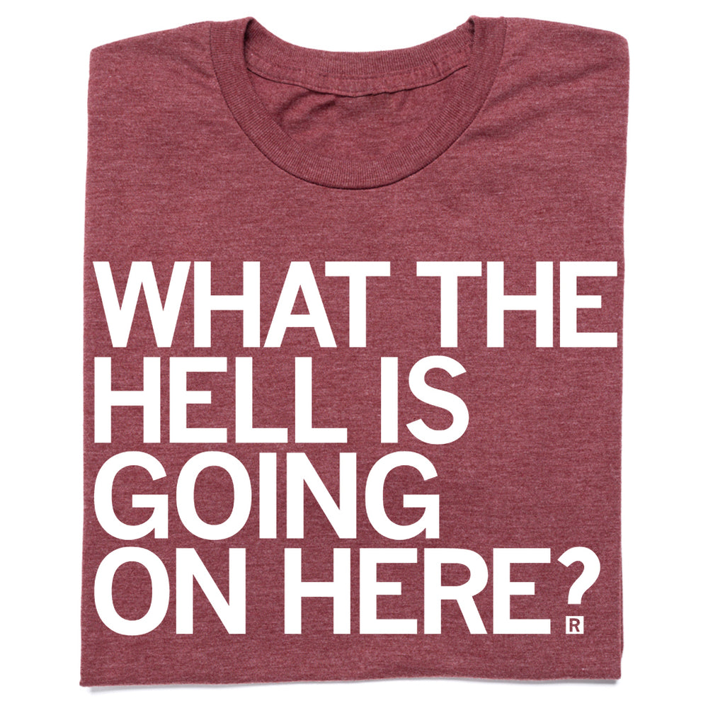 What the Hell T-Shirt