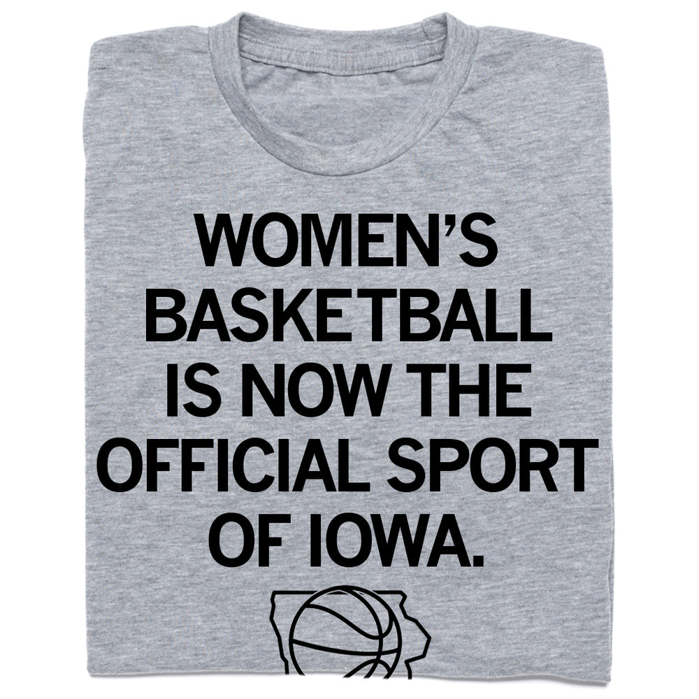 Women's Basketball Official Sport of Iowa Shirt