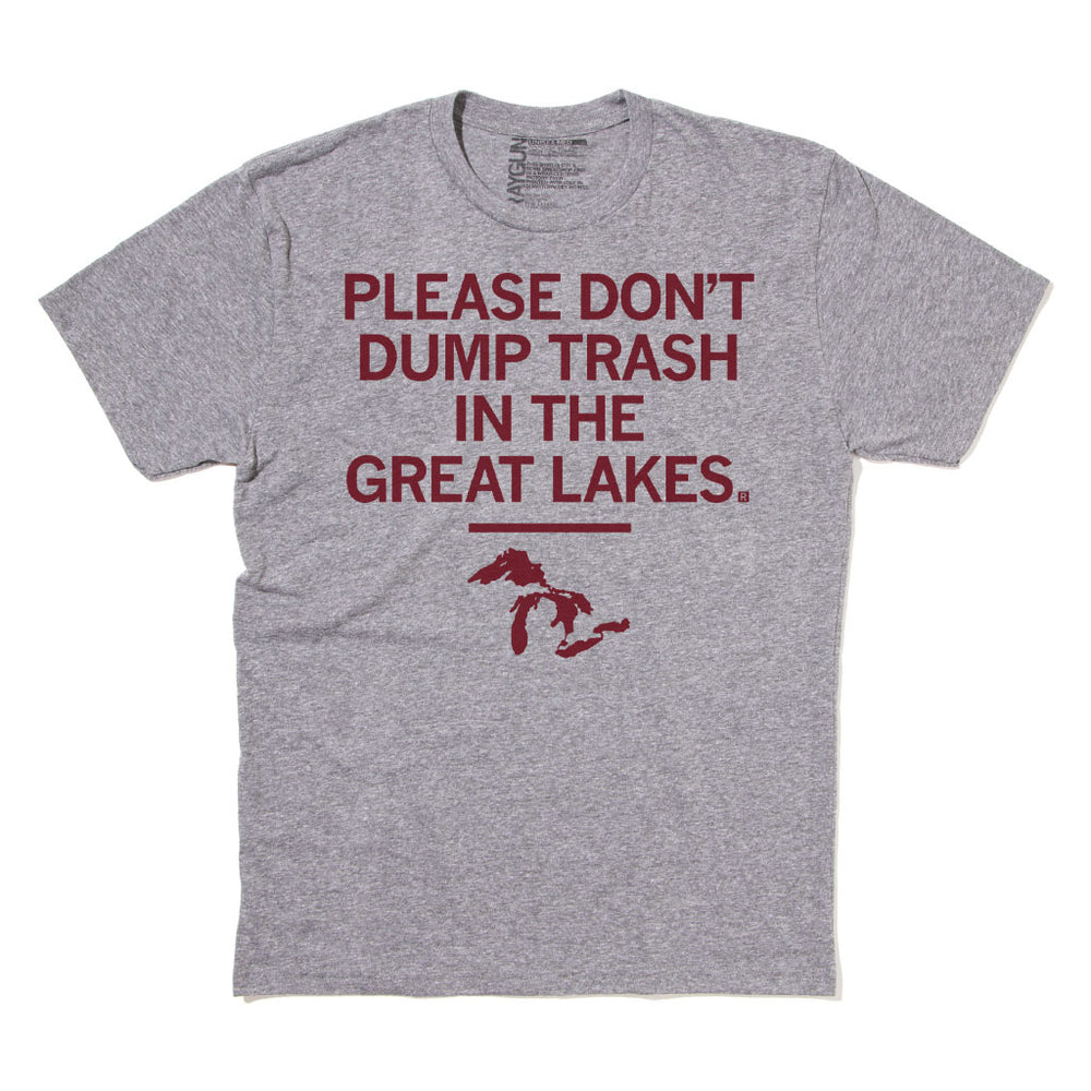 Don't Trash The Great Lakes T-Shirt
