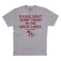 Don't Trash The Great Lakes T-Shirt