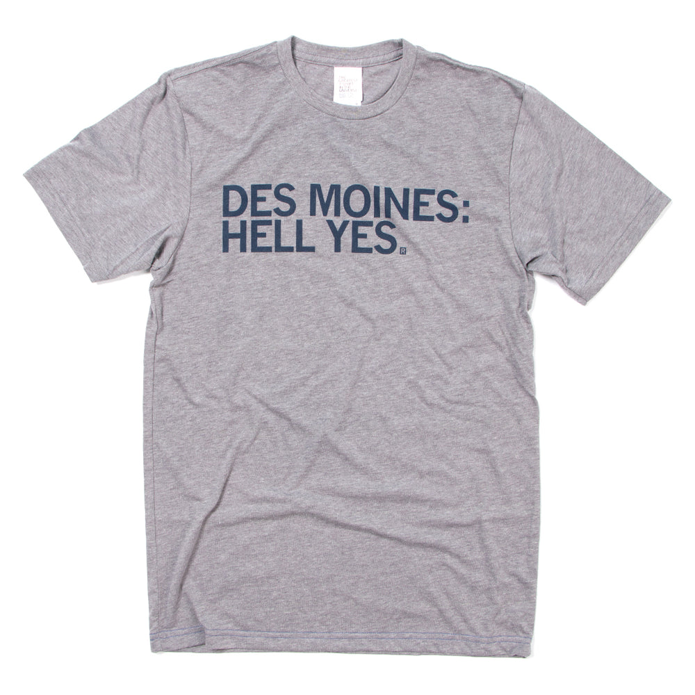 Des Moines Hell Yes T-Shirt Standard Unisex