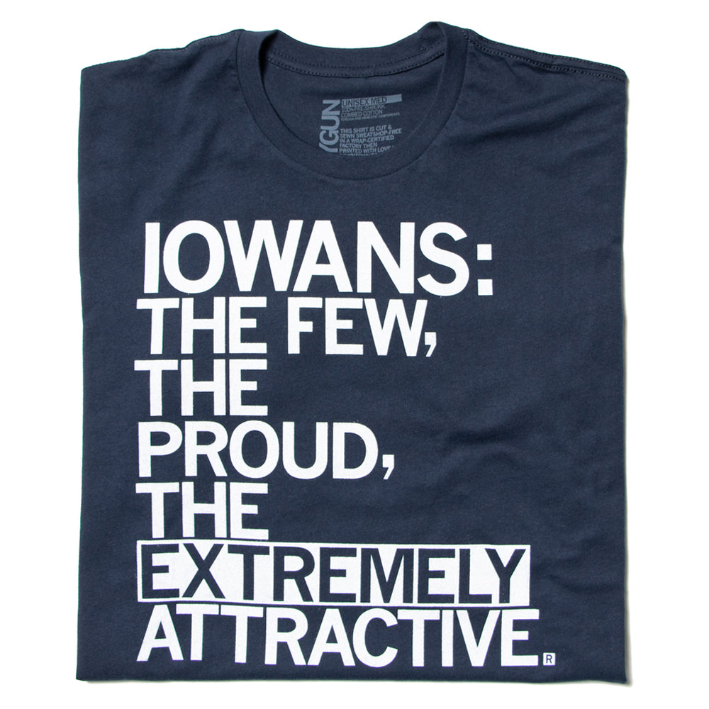 Extremely Attractive Iowa T-Shirt Standard Unisex
