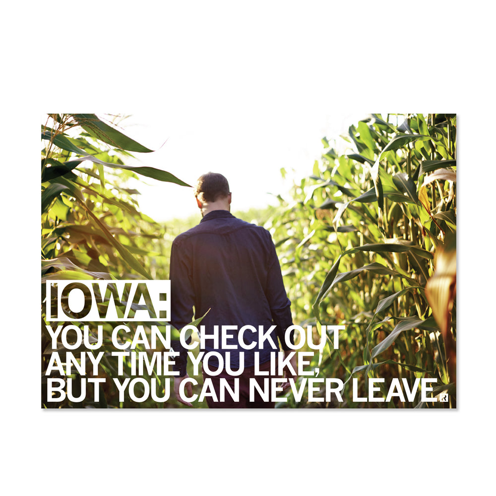 Iowa Can Check Out Any Time You Like Postcard