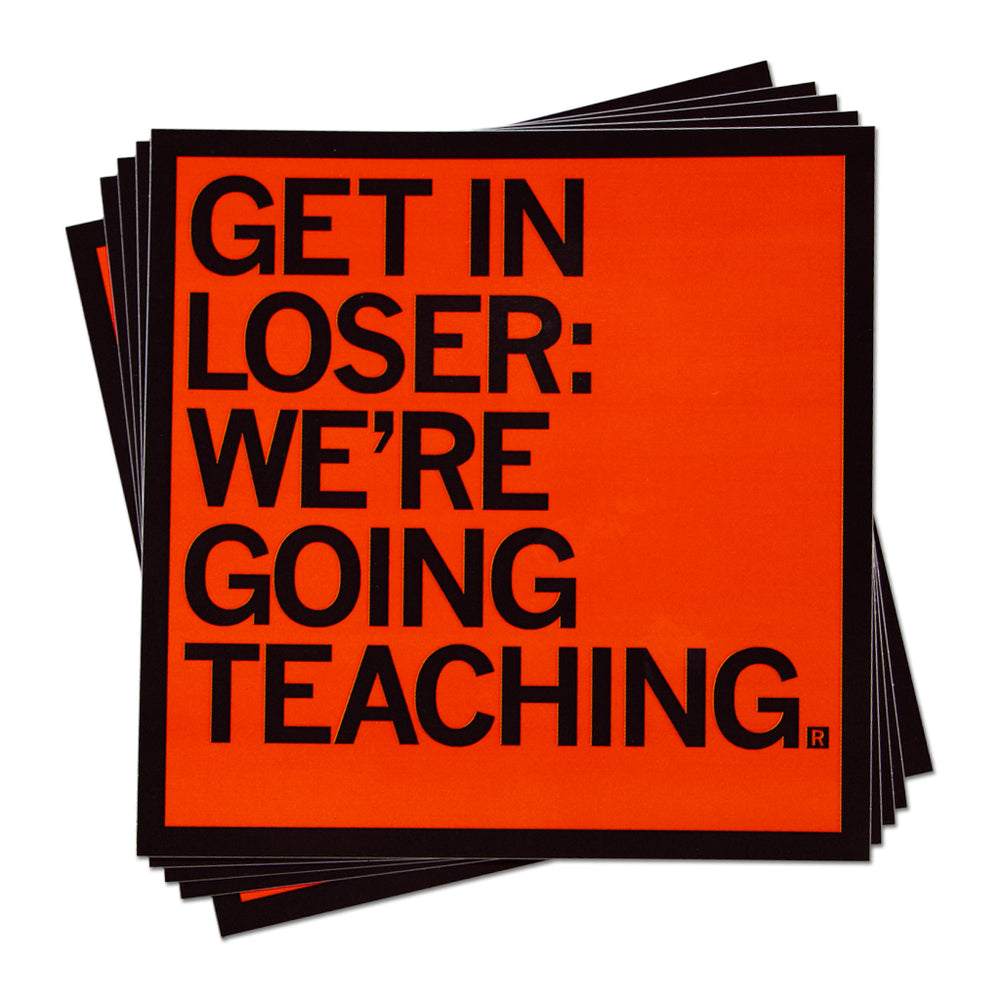 Get In Loser Text Sticker