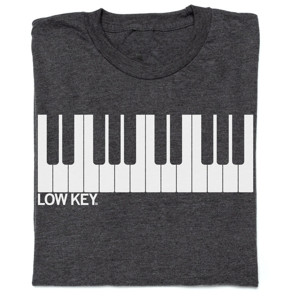 Low key piano t-shirt