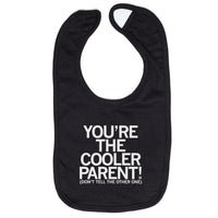 You're the cooler parent bib