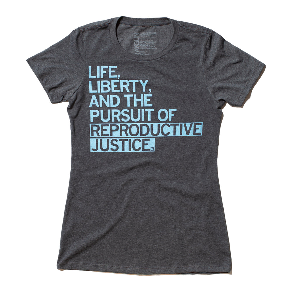 Reproductive Justice Raygun T-Shirt Snug Unisex