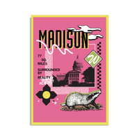 A pink postcard with yellow border in a retro 90's style with a black print image of the Wisconsin Capitol building in Madison. Black text  across the tops says, "Madison" with more text to the left that reads, "77 sq. miles surrounded by reality." There's also a black and white badger, green squiggle, white clouds, and other colorful accents.